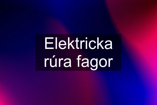 Elektricka rúra fagor