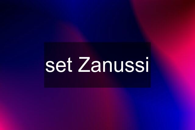 set Zanussi