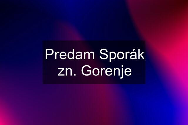 Predam Sporák zn. Gorenje