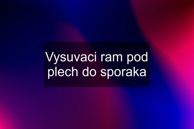 Vysuvaci ram pod plech do sporaka