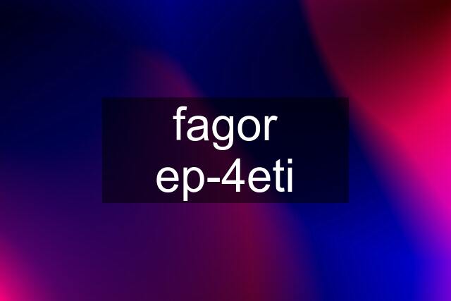 fagor ep-4eti