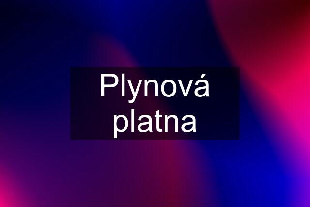 Plynová platna