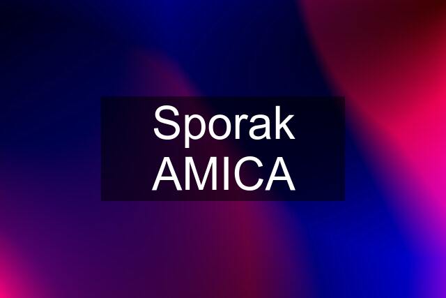 Sporak AMICA