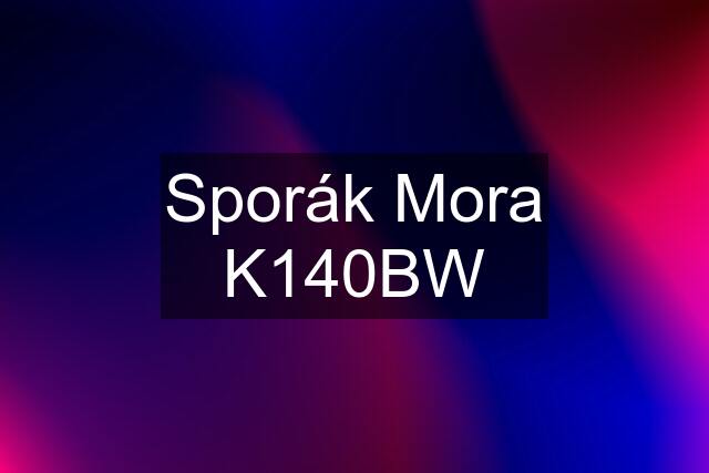 Sporák Mora K140BW