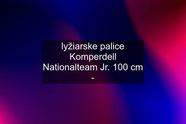 lyžiarske palice Komperdell Nationalteam Jr. 100 cm -