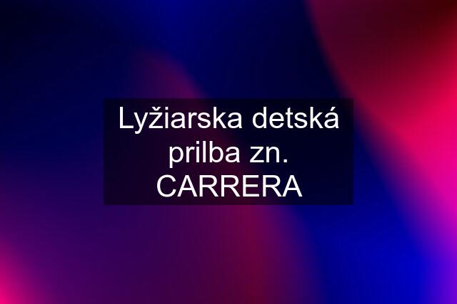 Lyžiarska detská prilba zn. CARRERA