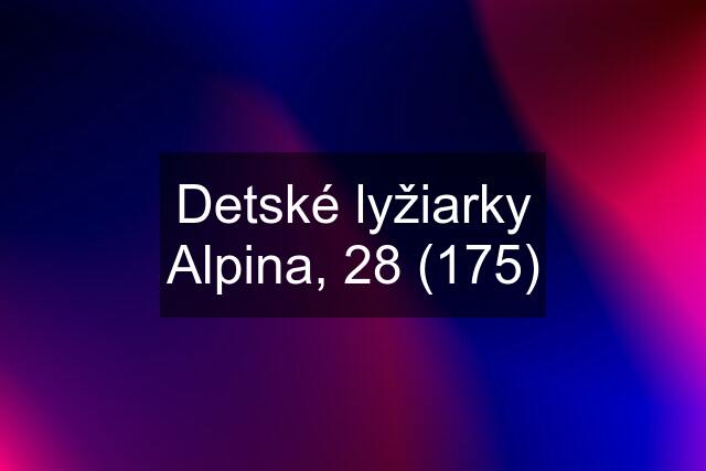 Detské lyžiarky Alpina, 28 (175)