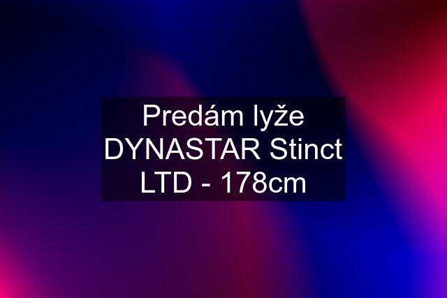 Predám lyže DYNASTAR Stinct LTD - 178cm