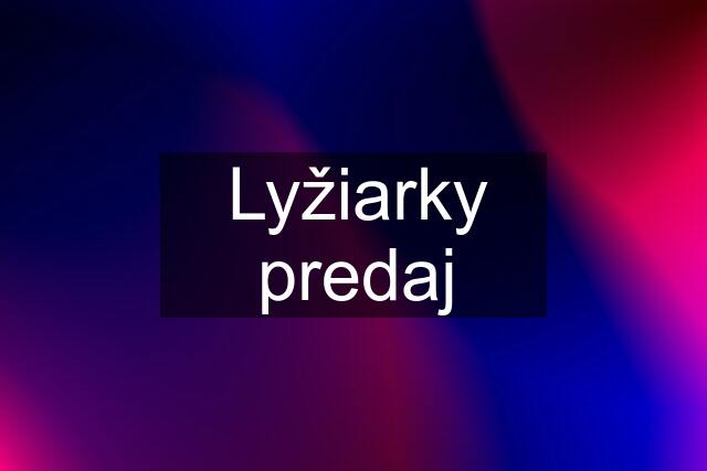 Lyžiarky predaj