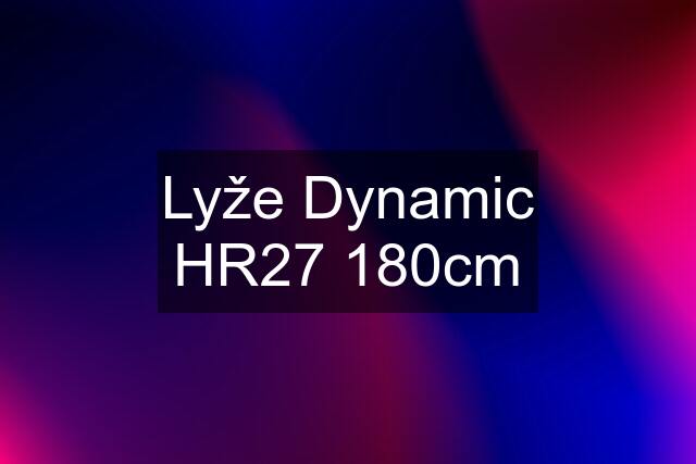 Lyže Dynamic HR27 180cm