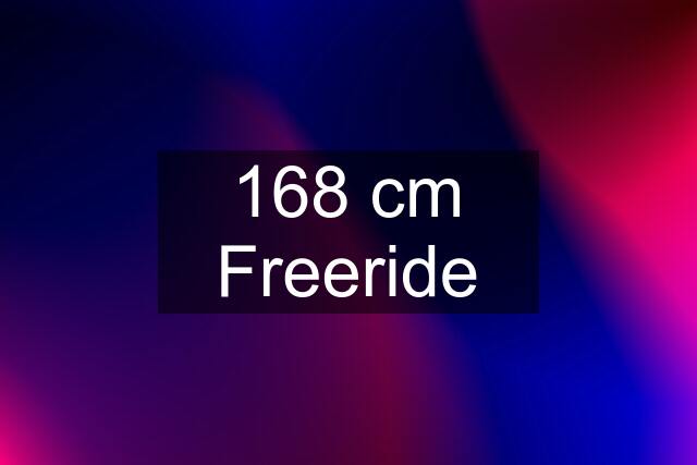 168 cm Freeride