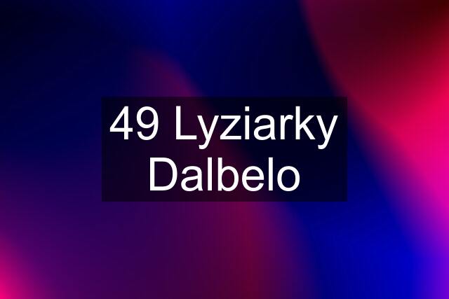 49 Lyziarky Dalbelo