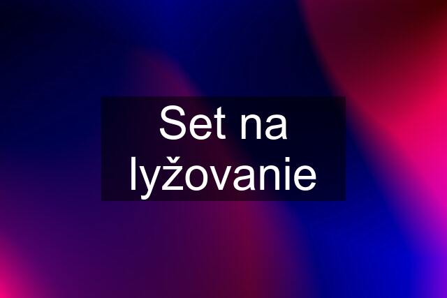 Set na lyžovanie