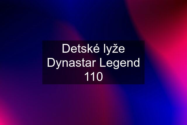 Detské lyže Dynastar Legend 110