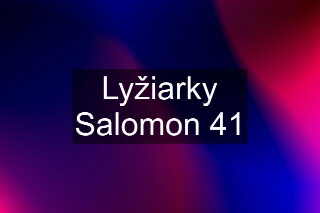 Lyžiarky Salomon 41