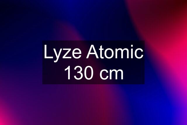 Lyze Atomic 130 cm