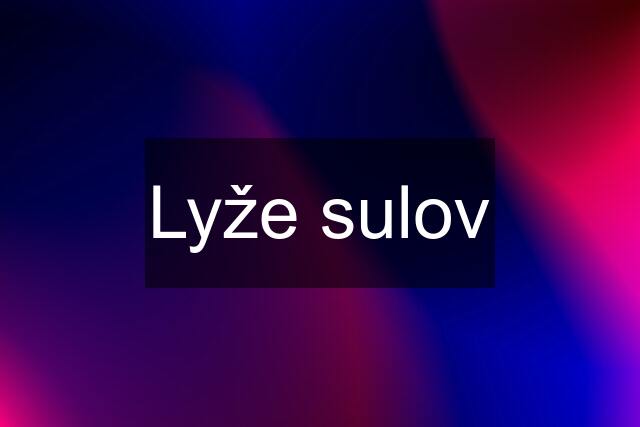 Lyže sulov