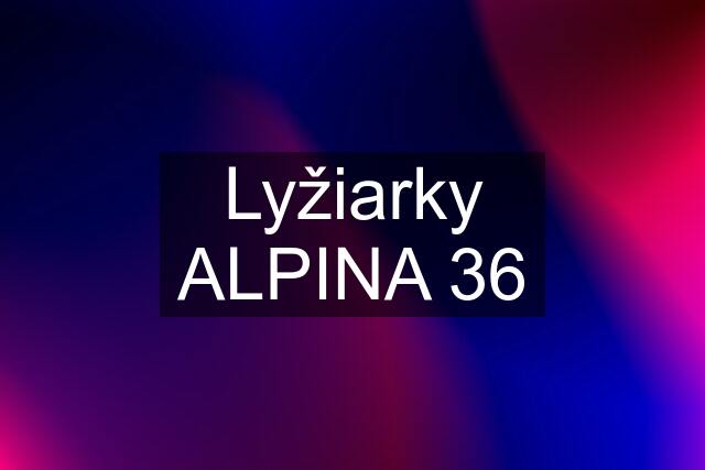 Lyžiarky ALPINA 36
