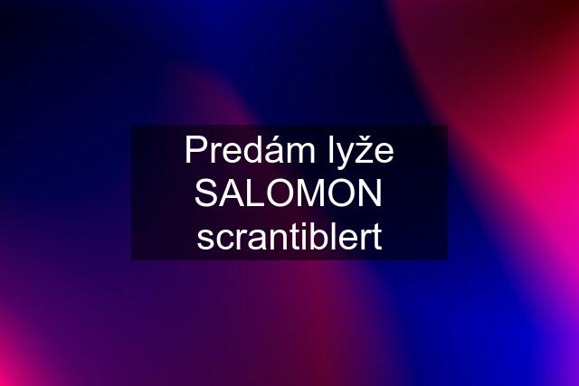 Predám lyže SALOMON scrantiblert