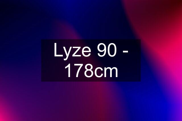 Lyze 90 - 178cm