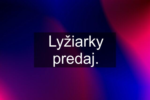 Lyžiarky predaj.