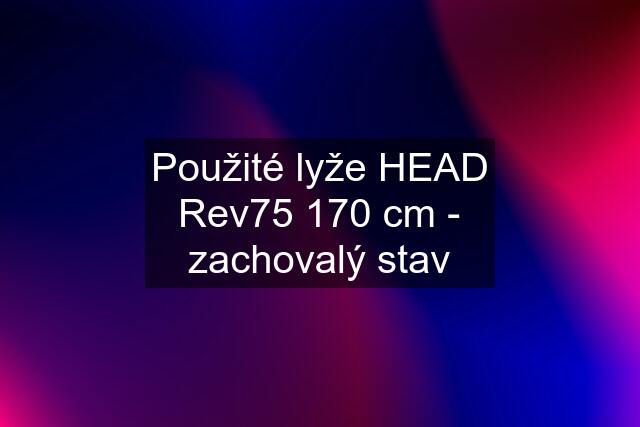 Použité lyže HEAD Rev75 170 cm - zachovalý stav