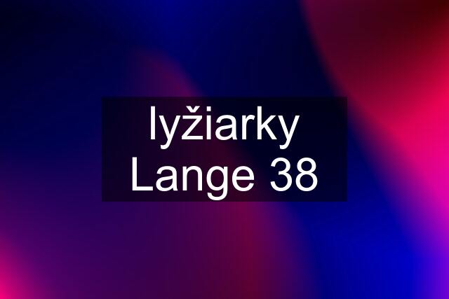 lyžiarky Lange 38