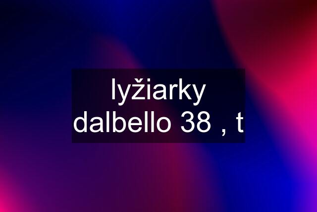 lyžiarky dalbello 38 , t