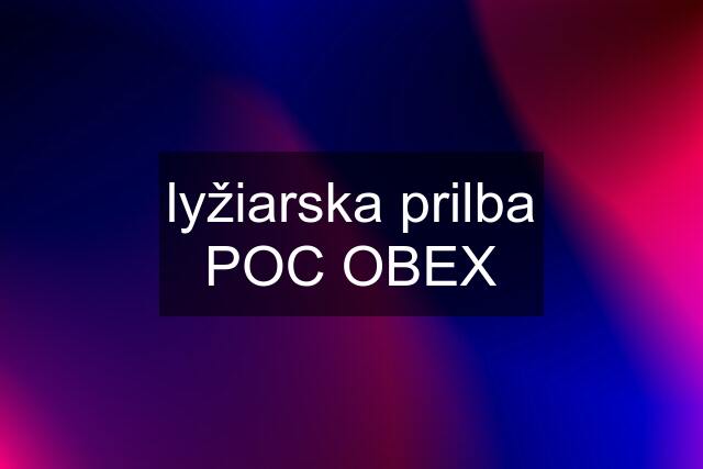 lyžiarska prilba POC OBEX