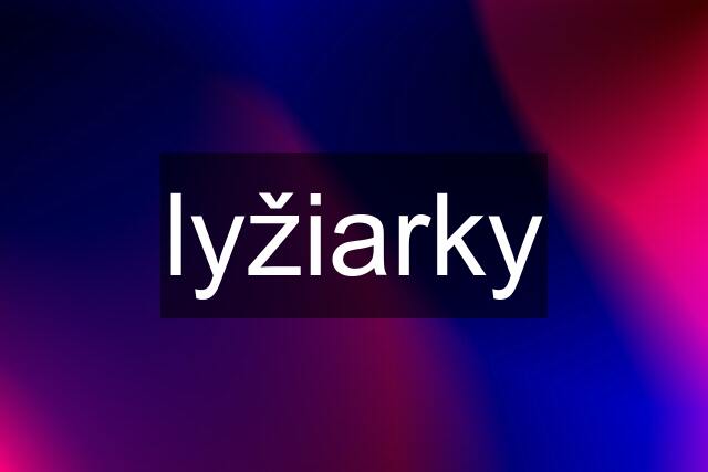 lyžiarky