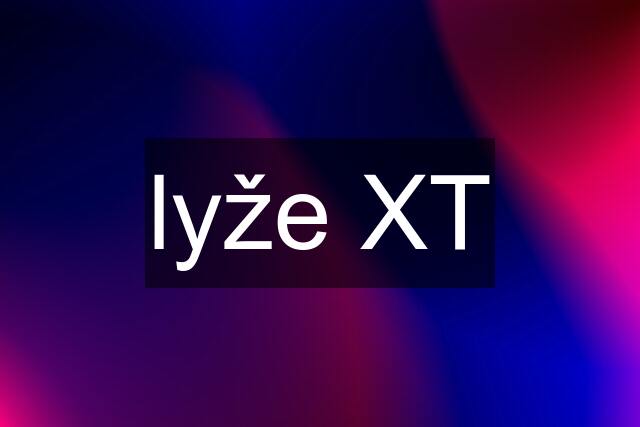 lyže XT