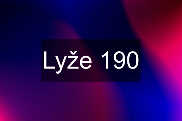 Lyže 190