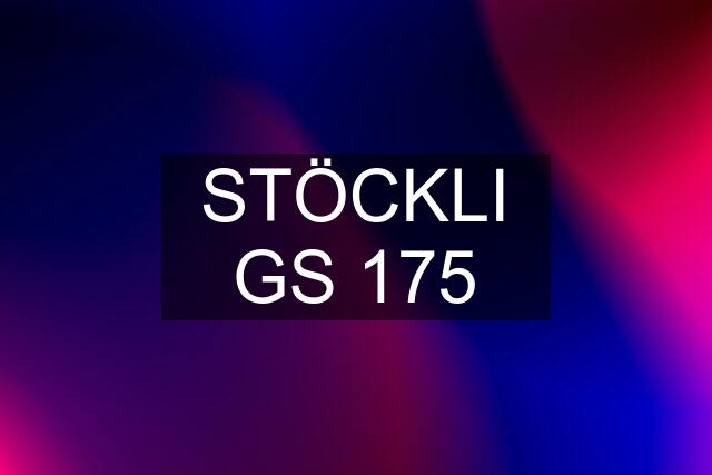 STÖCKLI GS 175