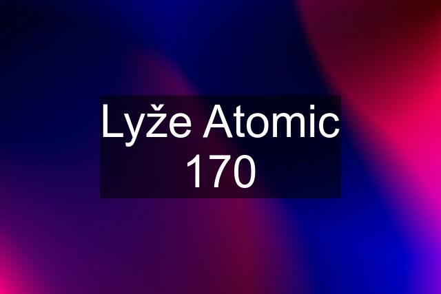 Lyže Atomic 170