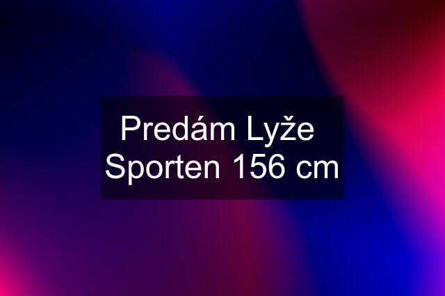 Predám Lyže  Sporten 156 cm