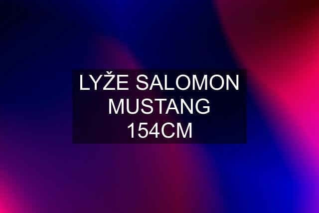 LYŽE SALOMON MUSTANG 154CM