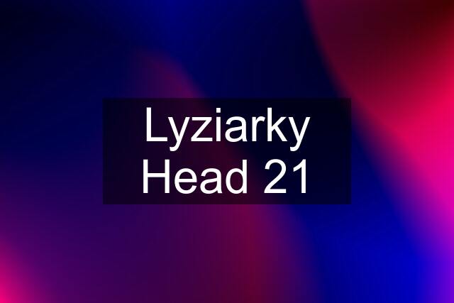 Lyziarky Head 21