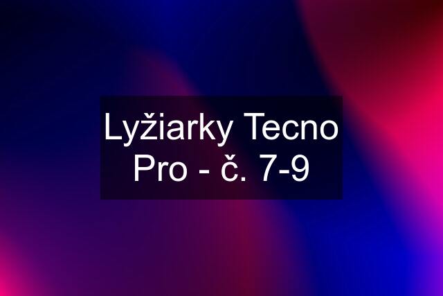 Lyžiarky Tecno Pro - č. 7-9