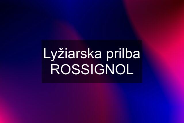 Lyžiarska prilba ROSSIGNOL