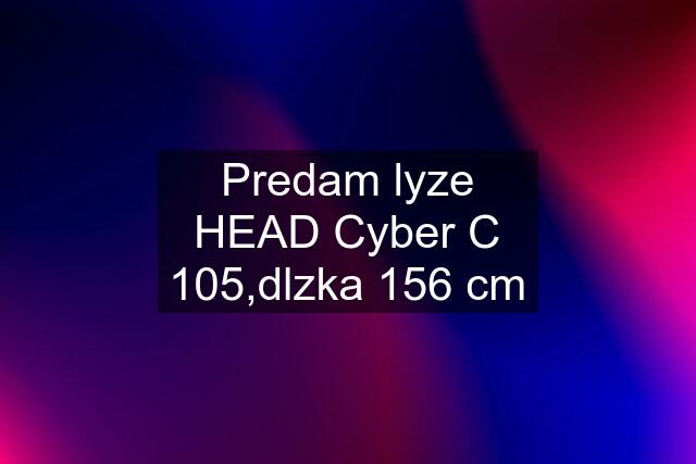 Predam lyze HEAD Cyber C 105,dlzka 156 cm