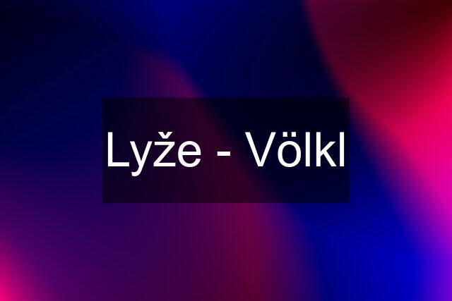 Lyže - Völkl