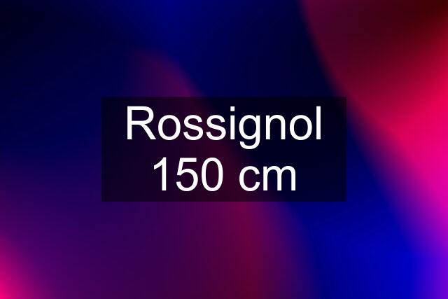 Rossignol 150 cm