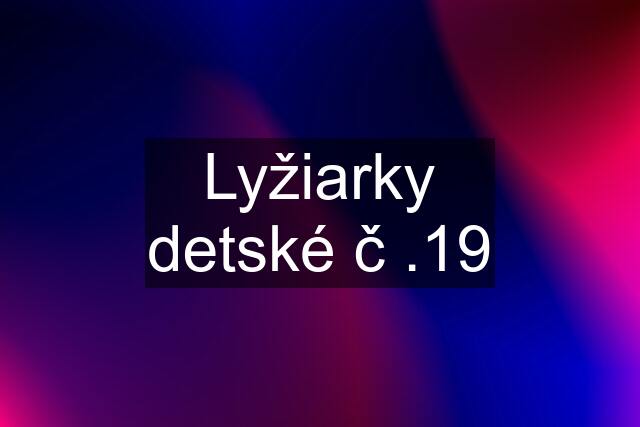 Lyžiarky detské č .19