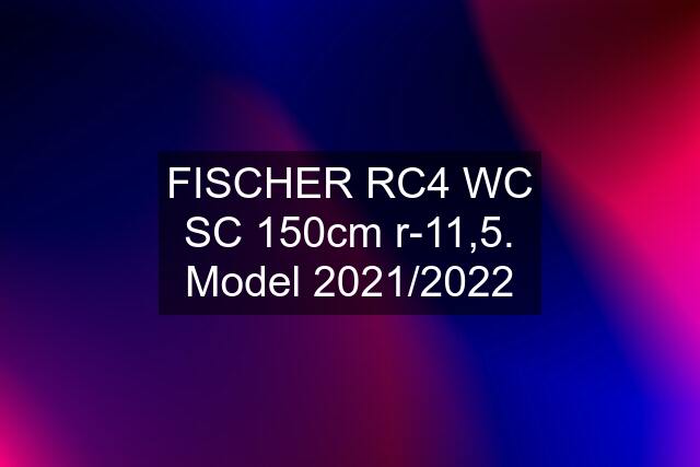 FISCHER RC4 WC SC 150cm r-11,5. Model 2021/2022