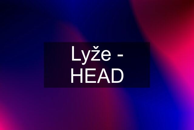 Lyže - HEAD