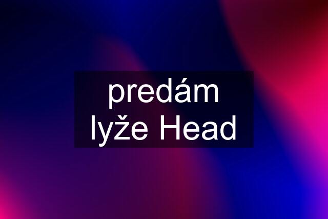 predám lyže Head