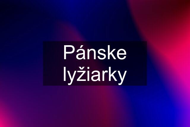 Pánske lyžiarky