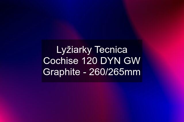 Lyžiarky Tecnica Cochise 120 DYN GW Graphite - 260/265mm