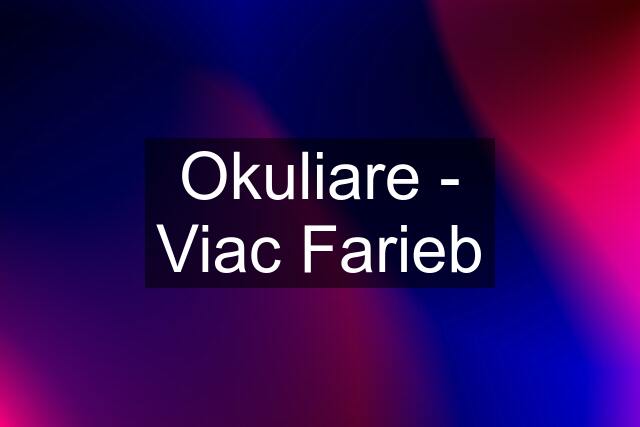 Okuliare - Viac Farieb