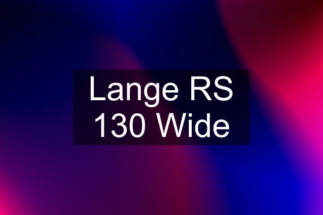 Lange RS 130 Wide